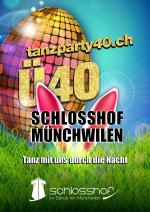 DanceInn & Schlosshof | Münchwilen Ü40 Party Osterparty