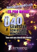 DanceInn & Schlosshof | Münchwilen Ü40 Party Silvesterparty Schlosshof
