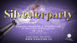 DanceInn & Schlosshof | Münchwilen Silvesterparty mit Musik von DJ Sigi und Fondue Chinoise à discrétion