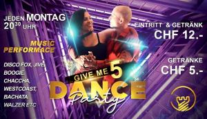 DanceInn & Schlosshof | Münchwilen GIVE ME 5 - Montagsparty